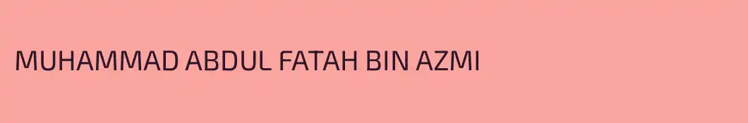 MUHAMMAD ABDUL FATAH BIN AZMI
